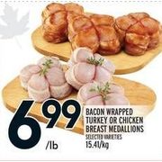 Bacon Wrapped Turkey Or Chicken Breast Medallions - $6.99/lb