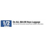 All $64.99 Heys Luggage - $64.99 (50% off)