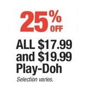 All $17.99 and $19.99 Play-Doh - 25% off
