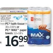 Pc Bath Tissue Or Pc Max Paper Towels - $16.99