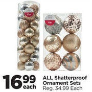 ALL Shatterproof Ornament Sets - $16.99