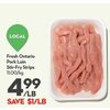Fresh Ontario Pork Loin Stir-Fry Strips - $4.99/lb ($1.00 off)