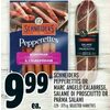 Schneiders Pepperettes Or Marc Angelo Calabrese, Salame Di Prosciutto Or Parma Salami - $9.99