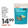 Longo's Raw Easy Peel Black Tiger Shrimp - $14.99 ($3.00 off)